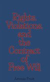 Rights, Violations, and the Contract of Free Will