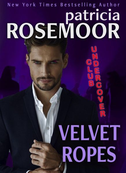 Velvet Ropes (CLUB UNDERCOVER, #3) (eBook, ePUB)