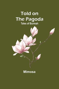 Told on the Pagoda - Mimosa