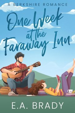 One Week at the Faraway Inn (Berkshire Romance, #1) (eBook, ePUB) - Brady, E. A.