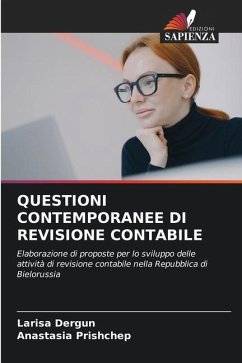 QUESTIONI CONTEMPORANEE DI REVISIONE CONTABILE - Dergun, Larisa;Prishchep, Anastasia