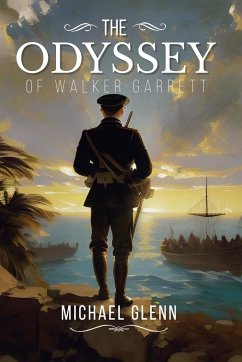 The Odyssey of Walker Garrett - Glenn, Michael