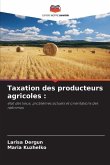 Taxation des producteurs agricoles :