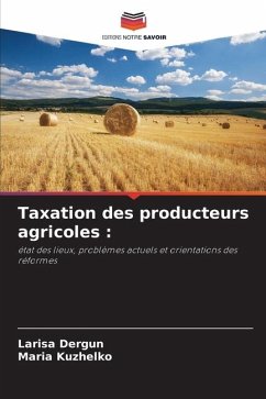 Taxation des producteurs agricoles : - Dergun, Larisa;Kuzhelko, Maria