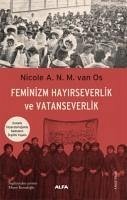 Feminizm Hayirseverlik ve Vatanseverlik - A. N. M. van Os, Nicole