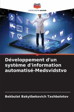 Développement d'un système d'information automatisé-Medsvidstvo - Tashbolotov, Bekbulat Bakytbekovich