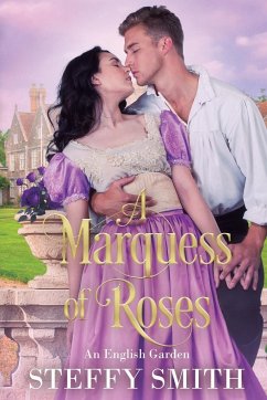 A Marquess of Roses - Smith, Steffy