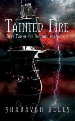 Cover Tainted Fire (The Banished Isle Quartet, #2) (eBook, ePUB)