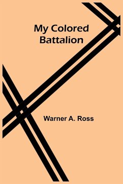 My Colored Battalion - A. Ross, Warner