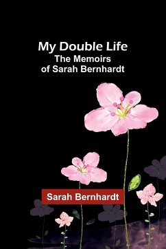 My Double Life - Bernhardt, Sarah