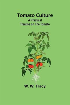 Tomato Culture - W. Tracy, W.