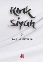 Kirik Siyah - Yilmazkaya, Rabia