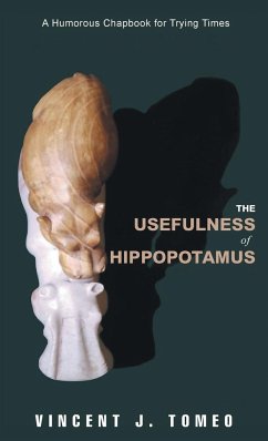 The Usefulness of Hippopotamus - Tomeo, Vincent J.