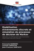 Modélisation d'événements discrets et simulation de processus de décision de Markov