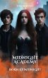 Midnight Academy. Born at midnight... - Bild 1