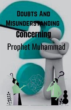 Doubts And Misunderstandings Concerning Prophet Muhammad - Quest, Halal