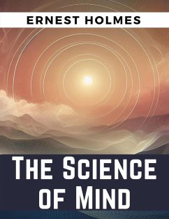 The Science of Mind - Ernest Holmes