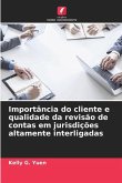 Importância do cliente e qualidade da revisão de contas em jurisdições altamente interligadas