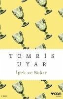 Ipek ve Bakir - Uyar, Tomris