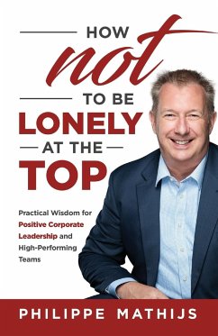 How not to be lonely at the top - Mathijs, Philippe