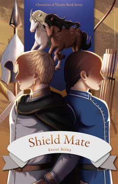 Shield Mate (Chronicles of Ylandre, #7) (eBook, ePUB) - Belley, Eressë