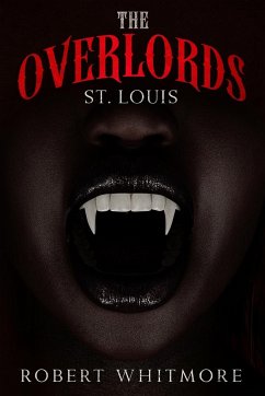 The Overlords - St. Louis - Whitmore, Robert