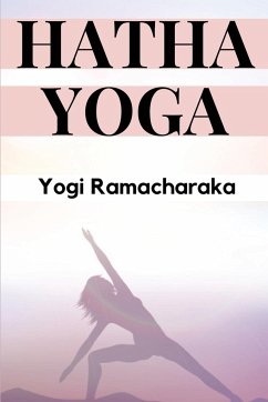 Hatha Yoga - Yogi Ramacharaka