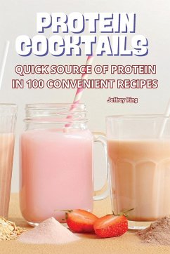 PROTEIN COCKTAILS - Jeffrey King