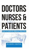 Doctors, Nurses & Patients Doctors, Nurses & Patients