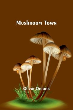 Mushroom Town - Onions, Oliver