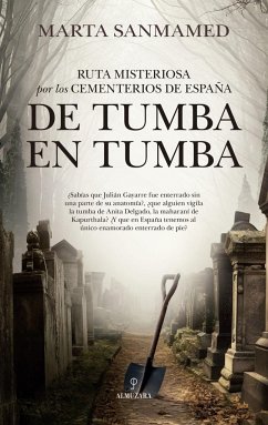 Ruta Misteriosa Por Los Cementerios de Espana - Sanmamed Peinado, Marta