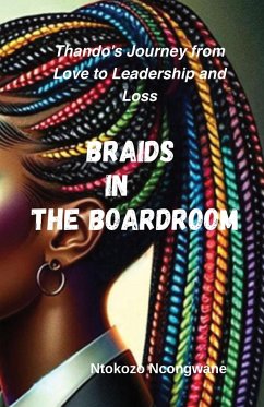 Braids In The Boardroom - Ncongwane, Ntokozo
