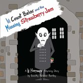 Lil Count Beloc and the Missing Strawberry Jam (Lil Horreurs, #8) (eBook, ePUB)