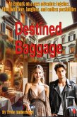 Destined Baggage (eBook, ePUB) Destined Baggage (eBook, ePUB)