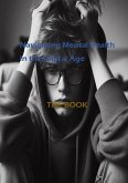Navigating Mental Health in the Digital Age (eBook, ePUB)