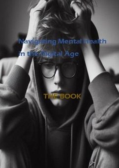 Cover Navigating Mental Health in the Digital Age (eBook, ePUB)