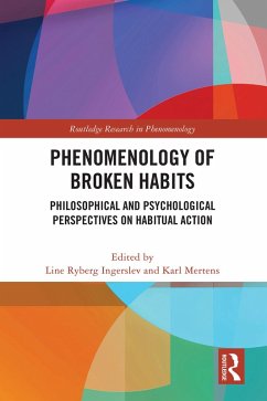 Phenomenology of Broken Habits (eBook, ePUB) Phenomenology of Broken Habits (eBook, ePUB)