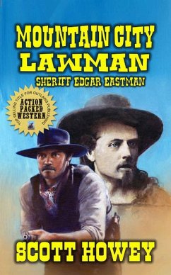 Cover Mountain City Lawman - Sheriff Edgar Eastman (eBook, ePUB)