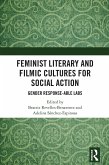 Feminist Literary and Filmic Cultures for Social Action (eBook, ePUB) Feminist Literary and Filmic Cultures for Social Action (eBook, ePUB)