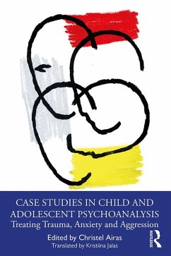 Cover Case Studies in Child and Adolescent Psychoanalysis (eBook, PDF)