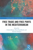 Free Trade and Free Ports in the Mediterranean (eBook, ePUB)
