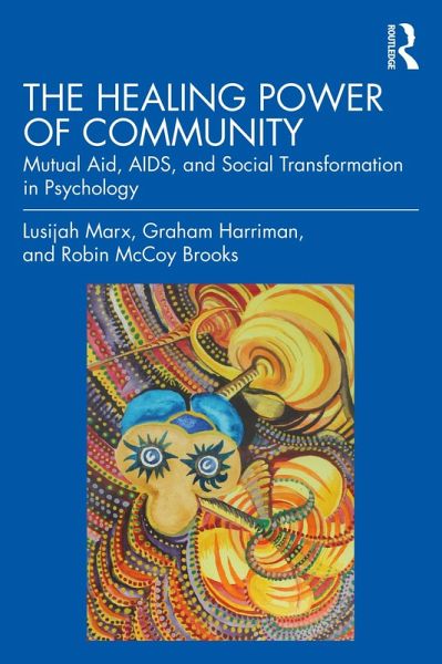 The Healing Power of Community (eBook, PDF) The Healing Power of Community (eBook, PDF)