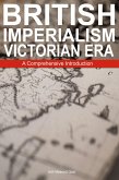 British Imperialism Victorian Era: A Comprehensive Introduction (eBook, ePUB)