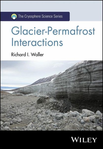 Glacier-Permafrost Interactions (eBook, ePUB)