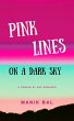 Pink Lines On A Dark Sky - A Coming Of... - Bild 1