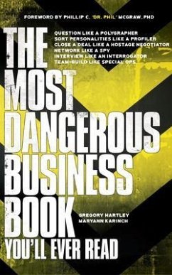 The Most Dangerous Business Book You'll Ever Read (eBook, ePUB) - Hartley, Gregory; Karinch