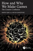 How and Why We Make Games (eBook, ePUB)