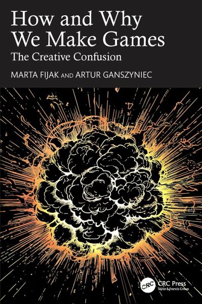 How and Why We Make Games (eBook, ePUB)