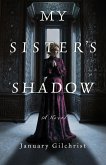 My Sister's Shadow (eBook, ePUB)