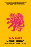 Sad Tiger (eBook, ePUB) Sad Tiger (eBook, ePUB)